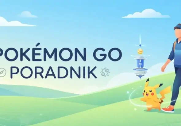 pokemon go poradnik