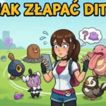 Jak złapać Ditto w Pokémon GO