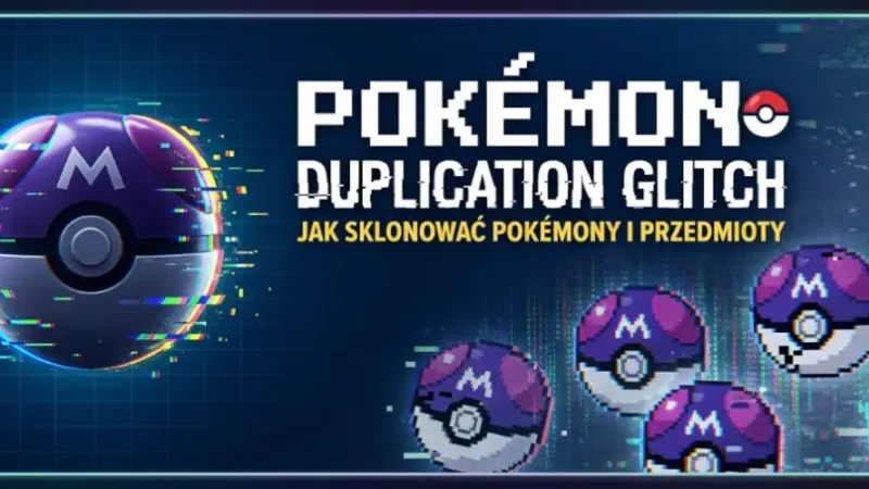 Pokémon Duplication Glitch – poznaj działanie glitcha duplikacji Pokémonów, kompatybilne gry, wymagania oraz krok po kroku, jak wykorzystać ten exploit.