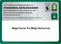Code Card - Mega Forces Tin [Mega Darkrai ex]